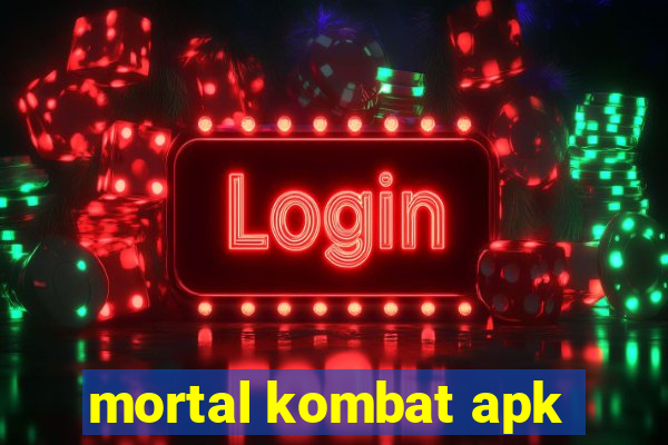 mortal kombat apk